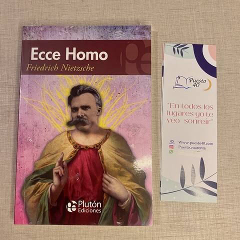 Ecce Homo - Friedrich Nietzche