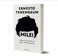 milei - ernesto tenembaum - planeta