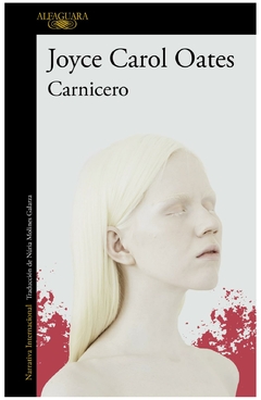 carnicero - joyce carol oates - alfaguara