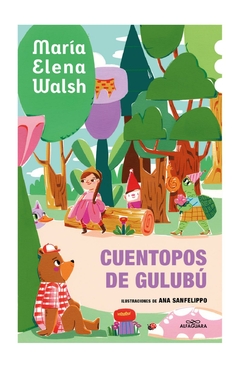 cuentopos de gulubu - maría elena walsh - alfaguara