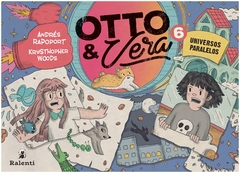 otto y vera 6: universos paralelos - andrés rapoport - ralenti