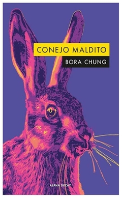 conejo maldito - arree chung - alpha decay