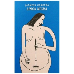 linea nigra - jazmina barrera - almadia