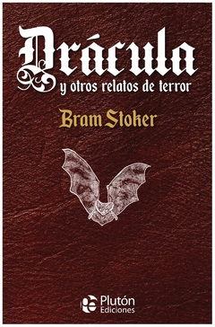 drácula y otros relatos de terror - bram stoker - bram stoker - pluton ediciones