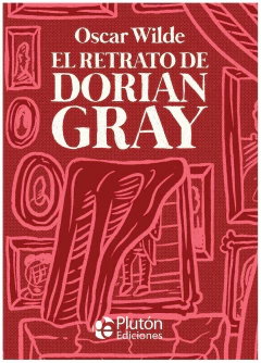 el retrato de dorian gray - oscar wilde - oscar wilde - pluton ediciones