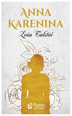 anna karenina - lev tolstoi - pluton ediciones