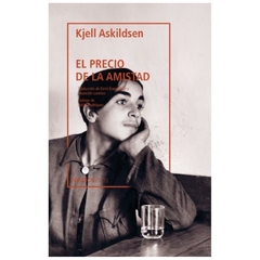 libro el precio de la amistad - kjell askildsen - nórdica libros