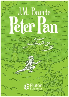 peter pan - j.m. barrie - james m. barrie - plutón ediciones