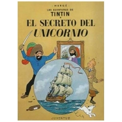 las aventuras de tintin: el secreto del unicornio (spanish edition of the s - herge - juventud