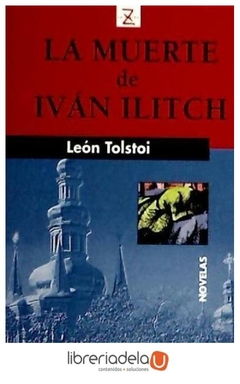 la muerte de ivan ilitch - lev tolstoi - juventud