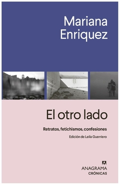 el otro lado - enriquez, mariana - mariana enriquez - anagrama