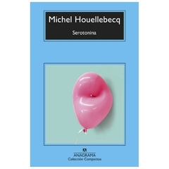 libro serotonina - michel houellebecq - anagrama