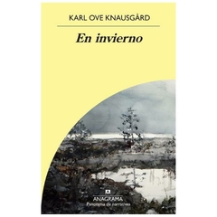 en invierno - ove knausgard KARL - anagrama