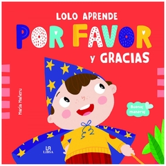 lolo aprende por favor y gracias - equipo editorial - libsa