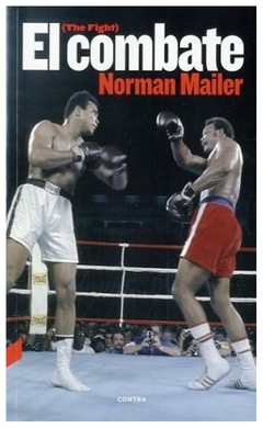 el combate - norman mailer - contra