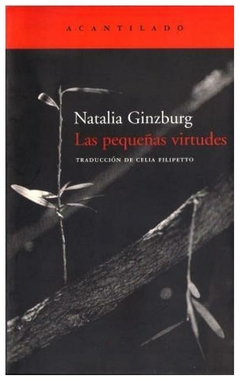 las pequeñas virtudes - natalia ginzburg - acantilado