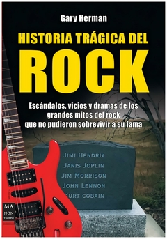 historia trágica del rock - gary herman - ediciones robinbook, s.l.