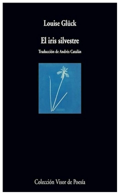 el iris silvestre - louise gluck - visor