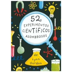 52 experimentos cientificos asombrosos - thomas gordon - magazzini salani