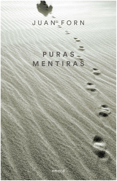 puras mentiras - juan forn - emece