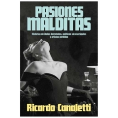 pasiones malditas - ricardo canaletti - sudamericana