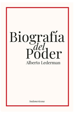 biografia del poder (mp) - alberto lederman - sudamericana