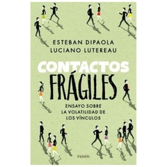 contactos frágiles - esteban dipaola - paidos