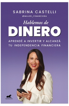 hablemos de dinero - sabrina castelli - ediciones b