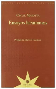 ensayos lacanianos - oscar masotta - eterna cadencia