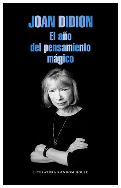 el año del pensamiento mágico - joan didion - literatura random house