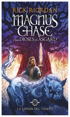 la espada del tiempo (magnus chase y los dioses de asgard 1) - rick riordan