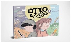 otto & vera 1 la escuela [ilustrado] - krysthopher rapoport andres - ralenti