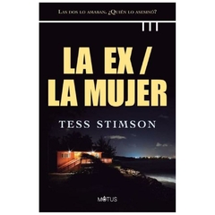 libro la ex / la mujer - tess stimson - gamon