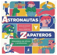 astronautas y zapateros - nicolas schuff - ralenti