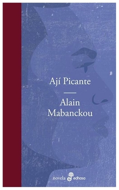 aji picante - alain mabanckou - edhasa