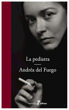 la pediatra - andrea del FUEGO - edhasa