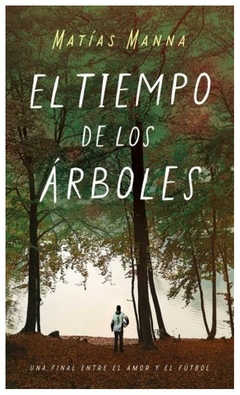 el tiempo de los arboles - matías manna - aguilar