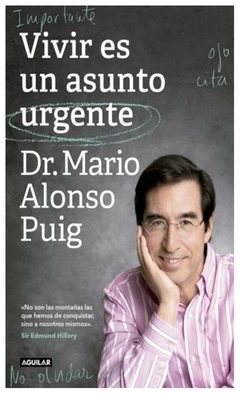 vivir es un asunto urgente - mario alonso puig - aguilar