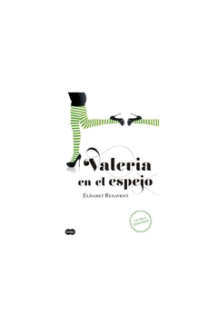 valeria en el espejo (saga valeria 2) - elísabet benavent