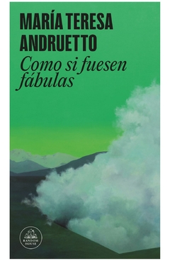 como si fuesen fabulas - maría teresa andruetto - penguin random house grupo editorial s.a.