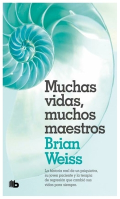 muchas vidas, muchos maestros - brian weiss - penguin random house grupo editorial s.a.