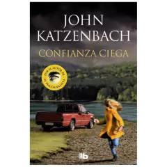 confianza ciega - john katzenbach - penguin random house grupo editorial s.a.