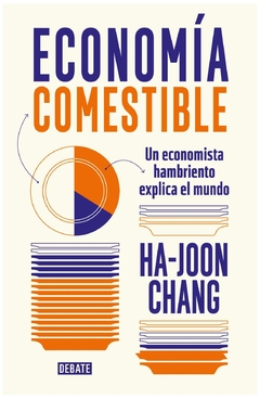 economía comestible - jeff chang - penguin random house grupo editorial s.a.