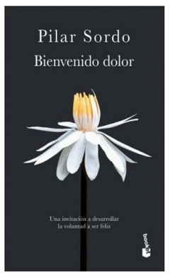 bienvenido dolor - pilar sordo - booket