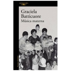 musica materna - graciela batticuore - alfaguara