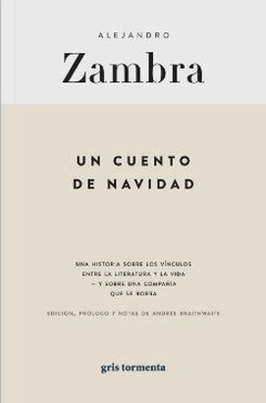 un cuento de navidad - alejandro zambra - gris tormenta