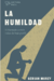LA HUMILDAD - Gerson Morey [Bolsilibro] - comprar online