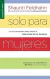 SOLO PARA MUJERES - Shaunti Feldhahn