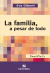 Familia, a pesar de todo, La - comprar online