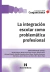 Integración escolar como problemática profesional, La - comprar online